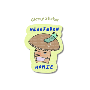 Heartburn Homie - Glossy Sticker